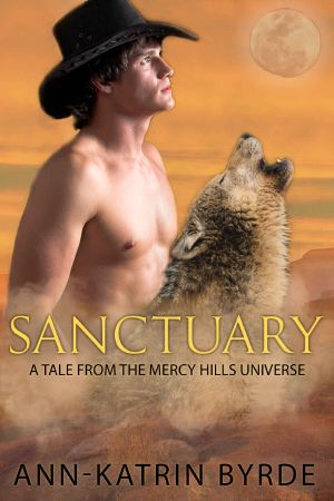 [Mercy Hills Pack 01] • Sanctuary (A Tale From the Mercy Hills Universe)